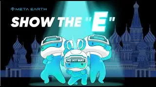 Earn More Rewards With MetaEarth | Show the E Campaign ✨