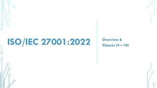 نظرة عامة على معيار ISO/IEC 27001:2022 و البنود من (4 – 10)