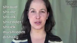 How to Pronounce the SHR Consonant Cluster: American English