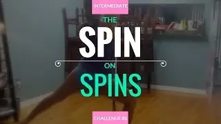 #8 Intermediate Pole Challenge Dip to Pole Sit Spin Tutorial