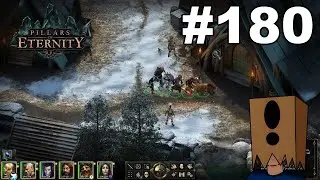 Let's Play Pillars of Eternity #180: Durance's Dismal Dialogues