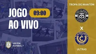 FINAL COPA DA LIGA - MANT&Eacute;M x ULTRAS - LIR POA FUTEBOL 7