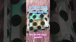 pov: you are hoping for skincare samples but they are all for hair #samples