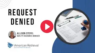 What Should You Do If Your Medical Record Retrieval Request is Denied? | American Retrieval