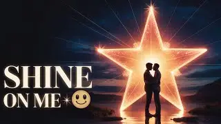 Shine On Me: The Romantic Song I Wish I Never Wrote