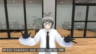 XR elite wrist tracker and HMD hand-tracking VMC test
