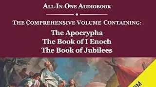 Apocrypha Audio Series: All-in-One Audiobook (Audiobook) by Robert J. Bagley M.A. - free sample