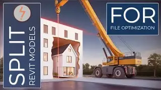 Split Large Revit Projects for Optimal Performance
