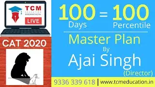 CAT 2020 MASTER PLAN | CAT 2020 STRATEGY | 100 DAYS = 100 PERCENTILE.