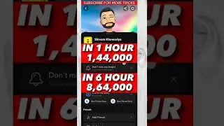 how to increase snapchat score of 10 min