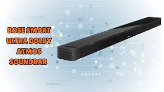 Experience Crisp and Clear Sound &ndash; Bose Smart Ultra Soundbar &ndash; REVIEW