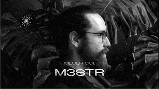 M3STR - MLCLR .001