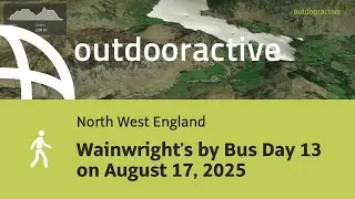 hike in North West England: Wainwright's by Bus Day 13 on August 17, 2025