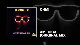 CHMI / America (Original Mix)