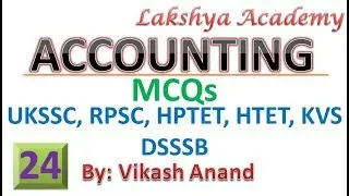 24 || #Special Accounting MCQs || Accountant, UGC-NET, PGT, CA || By Vikash Anand Barnwal