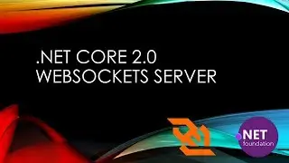 NET CORE 2.0 websockets server