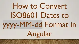 How to Convert ISO8601 Dates to yyyy-MM-dd Format in Angular
