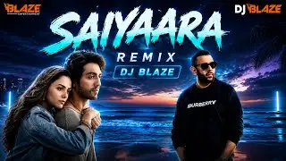 Saiyaara Remix | Dj Blaze | Ahaan Panday | Aneet Padda | Bolly Tech Mix | Bollywood Song Remix