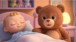 Teddy Bear Sleep Song 💤 | Relaxing Lullaby for Kids & Babies