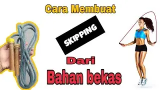 TANPA BUDGET!!  Cara Membuat Skipping Dari Bahan bekas