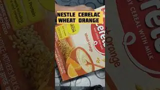 Nestle cerelac wheat orange #babyfood #shorts