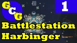 Battlestation Harbinger &mdash; обучение, обзор, игровой процесс &mdash; эпизод 1