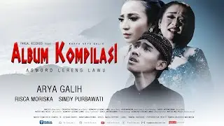 NON STOP Album Kompilasi Karya Arya Galih  ft. Risca Moriska - Sindy Purbawati