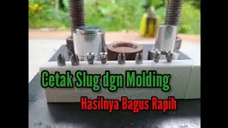 Cara Mencetak Slug dgn Molding dan press