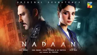 Nadaan - [𝐎𝐒𝐓] 🎶  Singer: Zara Madani & Faisal Kapadia - HUM TV