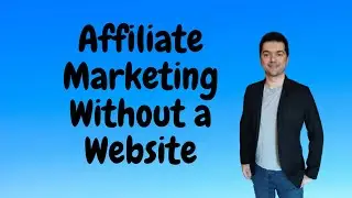 How to Start Affiliate Marketing Without a Website