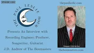 J. D. Andrew Interview on The Paul Leslie Hour