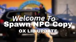 Spawn NPC Copy - OX LIB UPDATE