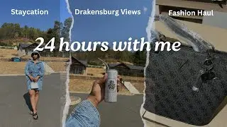 24 HOURS IN MY LIFE VLOG| Drakensburg Road Trip| Bash, Superbalist, Mango Haul| Staycation#roadto2k