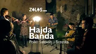 Hajda Banda – Polki: Saławiej i Brzeska | Zalas.org