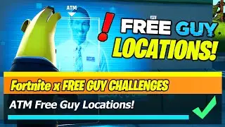 ATM Locations & FREE GUY Locations (Fortnite Free Guy Challenges)