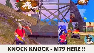 KNOCK KNOCK - M79 HERE !!!  💥💥