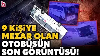 OTOGARDAN BÖYLE ÇIKTI: İşte, 9 kişiye mezar olan Buzlu Turizm otobüsünün son görüntüsü...
