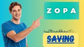How to open Zopa UK Bank Saving account online