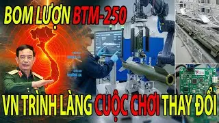 Bom Lượn BTM-250 Việt Nam Trình Làng – Công Nghệ Mới Khiến Đối Thủ Phải Khiếp Sợ
