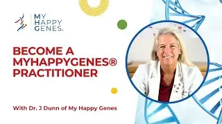 Become a Leading-Edge Practitioner with the MyHappyGenes&reg; Turn-Key System