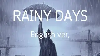 RAINY DAYS | K-POP GROOVY BALLAD | EPC PROJECT | English ver. 