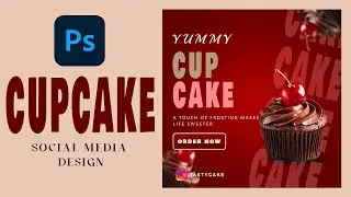 Design This CUPCAKE POSTER in Photoshop | Social Media Design Project for pro