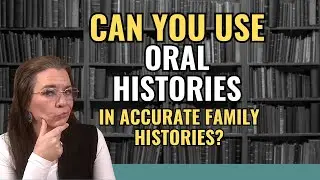 What No One Tells You About Using Oral History in Genealogy
