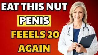 Men Over 60: 3 Nuts for Boosting Energy, Vitality & Bedroom Performance Naturally