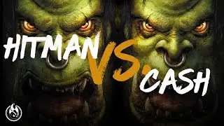 Fight Night: Hitman (Orc) vs Cash (Orc) w/ Grubby & Kendric - Warcraft 3 Gameplay