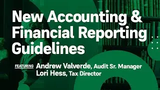 New Accounting & Financial Reporting Guidelines