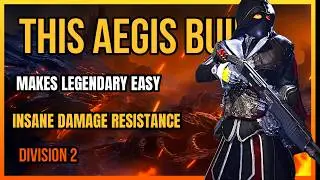 THIS AEGIS BUILD MAKES LEGENDARY EASY &ndash; INSANE DAMAGE RESISTANCE