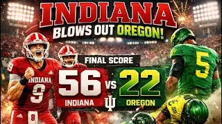 This Got Ugly Fast… Indiana Destroys Oregon 56–22