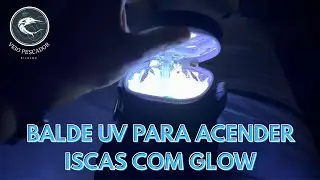 Comprei um Balde UV no Ali Express para acender iscas GLOW! - Ser&aacute; que funciona?