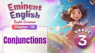 Conjunctions | Eminent English Grammar Grade 3 | Chapter 19 | IP Study